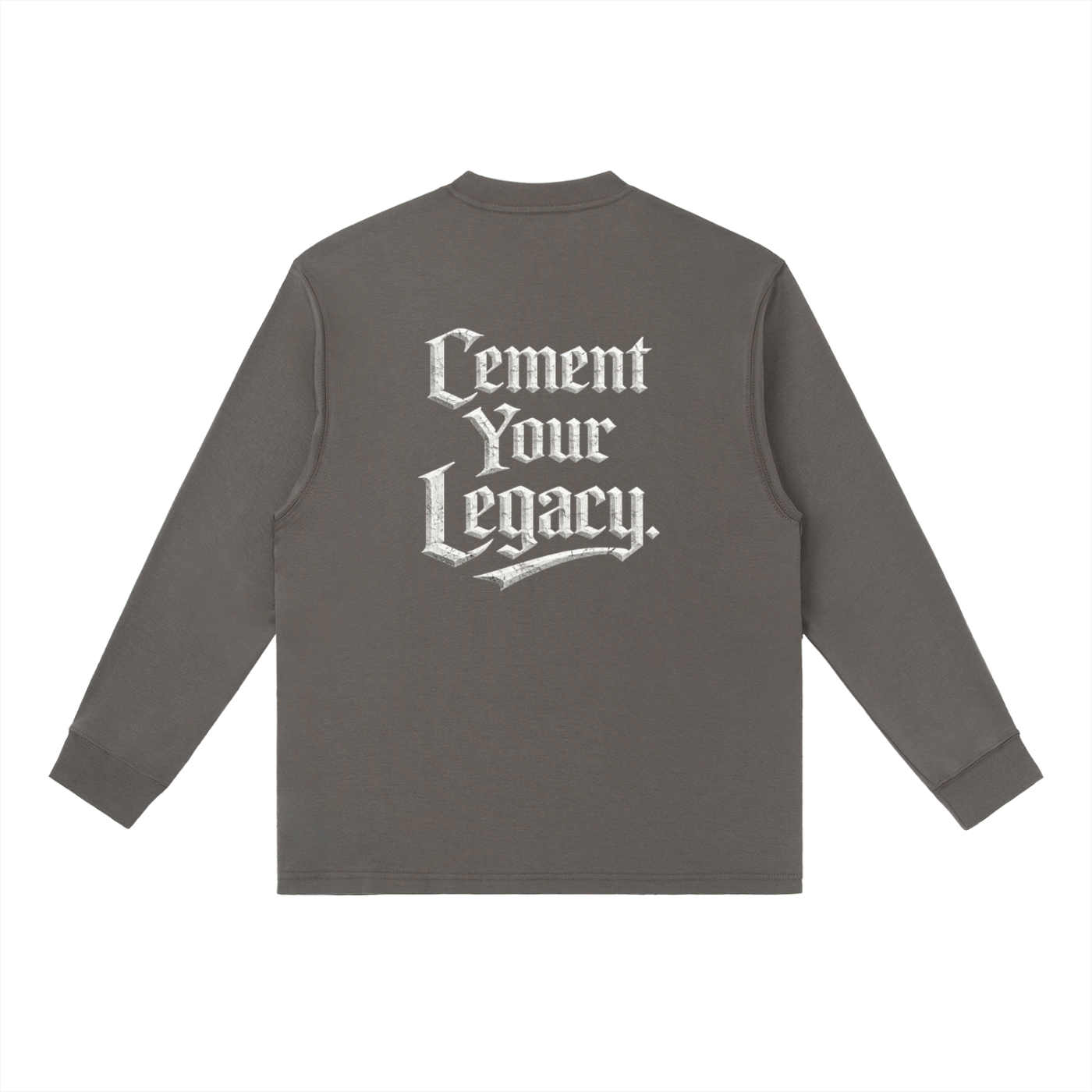 Cement Your Legacy Essential Long-Sleeve
