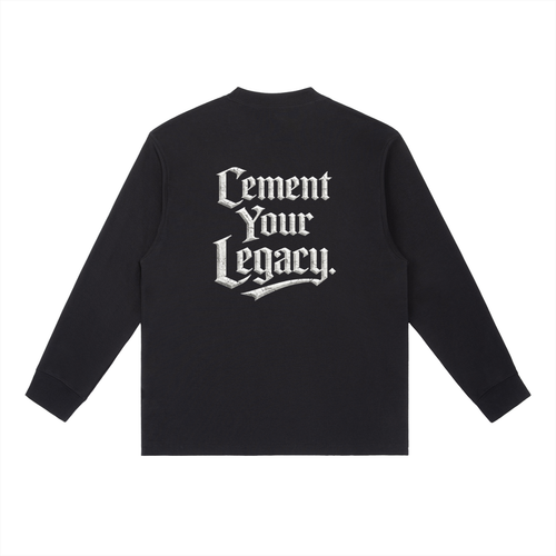 Cement Your Legacy Essential Long-Sleeve
